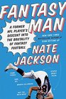 Fantasy Man A Former NFL Player's Descent into the Brutality of Fantasy Football