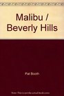 Malibu / Beverly Hills