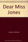 Dear Miss Jones