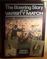 Bowring's Story of the Varsity Match