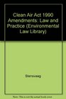 Clean Air Act Law and Practice/Includes 1992 Supplement No 1