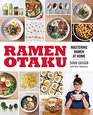 Ramen Otaku Mastering Ramen at Home