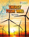 Energy from Wind Wind Farming