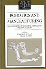 Robotics and Manufacturing Recent Trends in Research Education and Applications