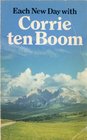 Each New Day with Corrie Ten Boom