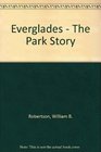 Everglades  The Park Story