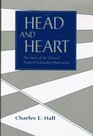 Head and Heart The Story of the Clinical Pastoral Education Movement