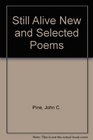 Still Alive New and Selected Poems