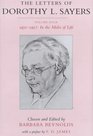 The Letters of Dorothy L. Sayers: 1951 - 1957 in the Midst of Life (Vol 4)