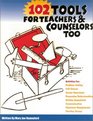 102 Tools for Teachers  Counselors Too