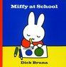Miffy at School (Miffy (Big Tent Entertainment))