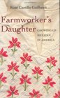 Farmworker's Daughter Growing Up Mexican in America