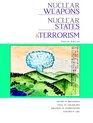 Nuclear Weapons Nuclear States and Terrorism