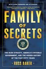 Family of Secrets The Bush Dynasty America's Invisible Government and the Secret History of the Last Fifty Years
