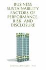 Business Sustainability Factors of Performance Risk and Disclosure