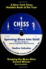 Spinning Blues Into Gold The Chess Brothers and the Legendary Chess Records