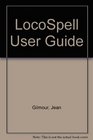 LocoSpell User Guide