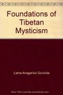 Foundations of Tibetan Mysticism