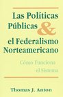 Las politicas publicas y el federalismo norteamericano