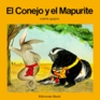 El Conejo Y El Mapurite/the Rabbit and the Shunk Cuento Guajiro