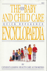 The New Baby and Child Care Quick Reference Encyclopaedia