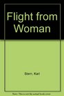 The Flight from Woman