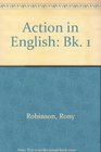 Action in English Bk 1