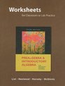 Worksheets for Classroom or Lab Practice for Prealgebra and Introductory Algebra