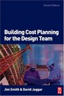 Building Cost Planning for the Design Team Second Edition