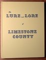 Lure and Lore of Limestone County Alabama Antebellum Houses and Families