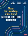 Moves for Launching a New Year of StudentCentered Coaching