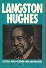 Langston Hughes Critical Perspectives Past and Present