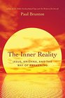 The Inner Reality Jesus Krishna and the Way of Awakening