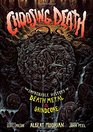 Choosing Death The Improbable History of Death Metal  Grindcore