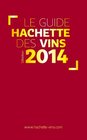 Guide Hachette des Vins 2014 Edition