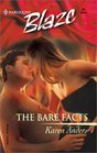 Bare Facts (Harlequin Blaze, No 22)