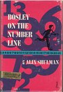 Bosley on the Number Line