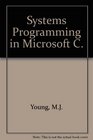 Systems Programming in Microsoft C