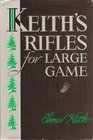 Keith's Rifles for Large Game