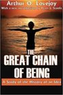 The Great Chain of Being A Study of the History of an Idea