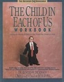 The Child in Each of Us Workbook
