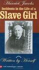 Incidents in the Life Of a Slave Girl