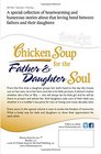 Chicken Soup for the Father  Daughter Soul Stories to Celebrate the Love Between Dads  Daughters Throughout the Years