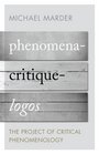 PhenomenaCritiqueLogos The Project of Critical Phenomenology