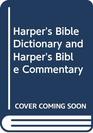 Harper's Bible Dictionary and Harper's Bible Commentary