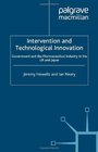 Intervention and Technological Innovation Government and the Pharmaceutical Industry in the UK and Japan