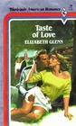 Taste of Love (Harlequin American Romance, No 36)
