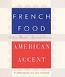 French Food American Accent  Debra Ponzek's Spirited Cuisine