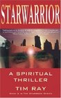 Starwarrior A Spiritual Thriller