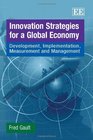 Innovation Strategies for a Global Economy Development Implementation Measurement and Management